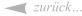 zurück…