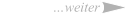 …weiter