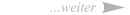 …weiter